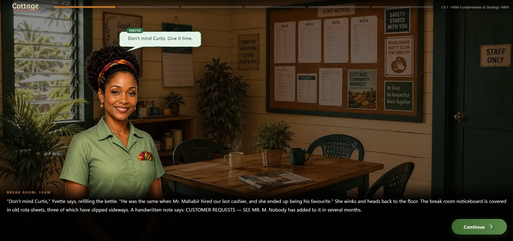 Cottage break-room scene: Yvette offers the new manager advice beside the staff noticeboard